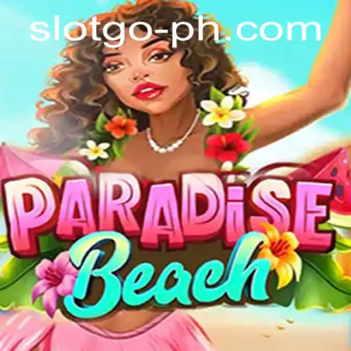Exploring the Thrilling World of ParadiseBeach with SLOTSGO