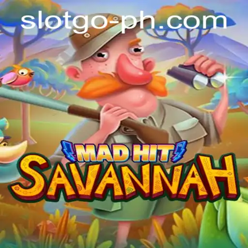 MadHitSavannah: A Thrilling New Game in the World of SLOTSGO