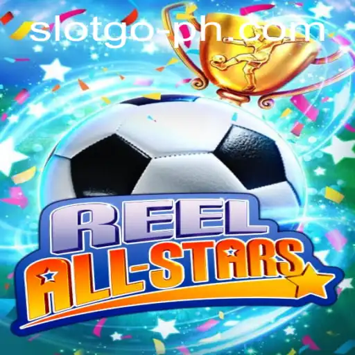 ReelAllStars: The Exciting World of SLOTSGO